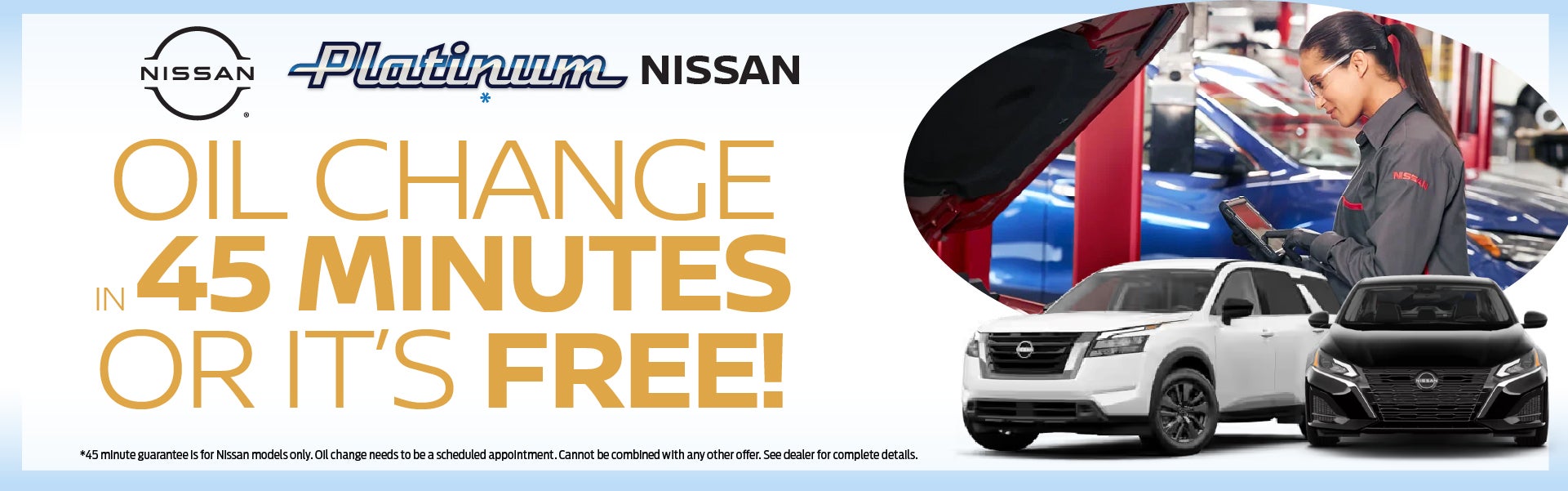 45 Minute Oil Change or it's FREE!